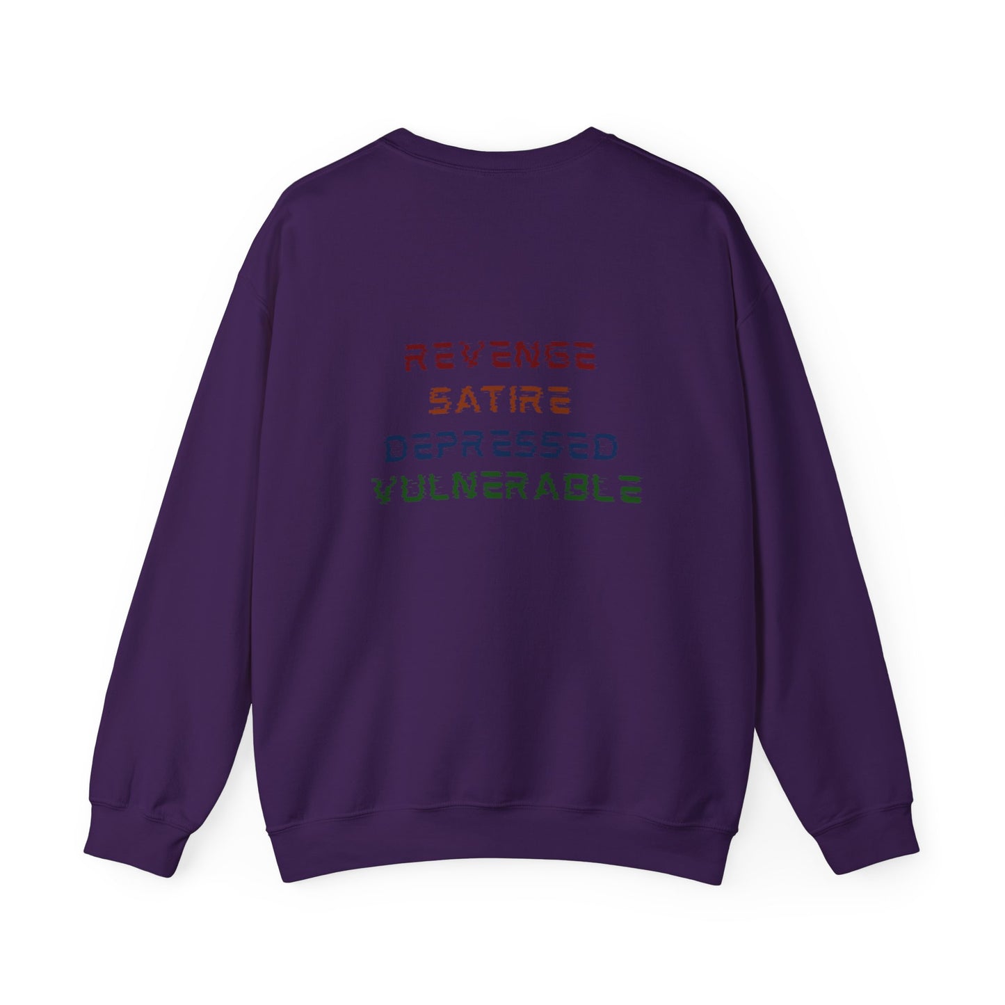Revenge, Satire, Depressed, Vulnerable || Unisex Crewneck